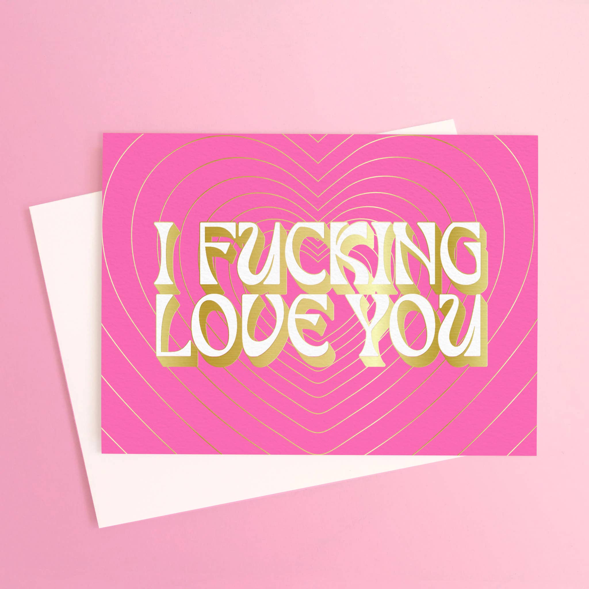 I Fucking Love You Card | Gold Foil | Magenta